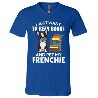 I Just Want To Read Books And Pet French Bulldog Dog Lover Gift V-Neck T-Shirt