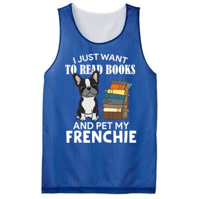 I Just Want To Read Books And Pet French Bulldog Dog Lover Gift Mesh Reversible Basketball Jersey Tank