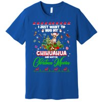 I Just Want To Hug My Chihuahua Dog And Watch Christmas Gift Premium T-Shirt