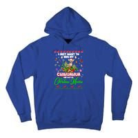 I Just Want To Hug My Chihuahua Dog And Watch Christmas Gift Tall Hoodie