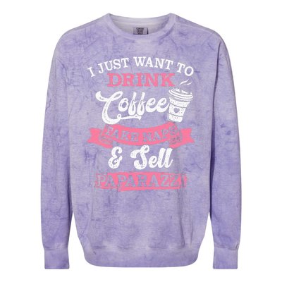 I Just Want To Drink Coffee Take Naps Sell Paparazzi Coffee Colorblast Crewneck Sweatshirt