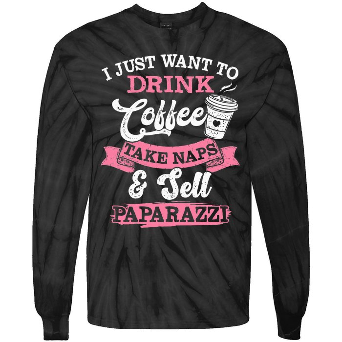 I Just Want To Drink Coffee Take Naps Sell Paparazzi Coffee Tie-Dye Long Sleeve Shirt