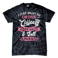 I Just Want To Drink Coffee Take Naps Sell Paparazzi Coffee Tie-Dye T-Shirt