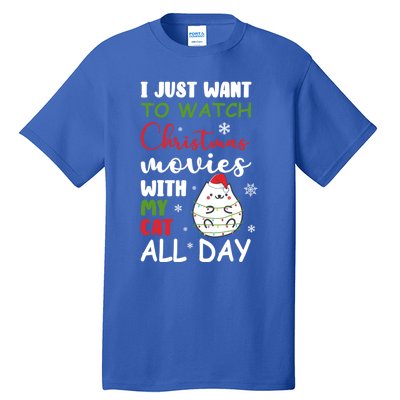 I Just Want To Watch Christmas Movies With My Cat Lovers Funny Gift Tall T-Shirt