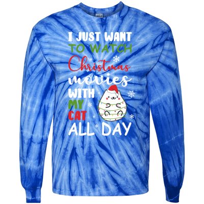 I Just Want To Watch Christmas Movies With My Cat Lovers Funny Gift Tie-Dye Long Sleeve Shirt