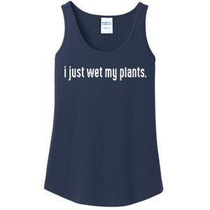 I Just Wet My Plants White Gardening Shirts For Gardeners Ladies Essential Tank