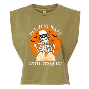 Ill Just Wait Until Its Quiet Halloween Skeleton Teacher Garment-Dyed Women's Muscle Tee