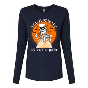 Ill Just Wait Until Its Quiet Halloween Skeleton Teacher Womens Cotton Relaxed Long Sleeve T-Shirt