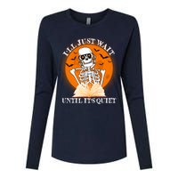 Ill Just Wait Until Its Quiet Halloween Skeleton Teacher Womens Cotton Relaxed Long Sleeve T-Shirt