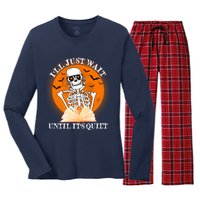 Ill Just Wait Until Its Quiet Halloween Skeleton Teacher Women's Long Sleeve Flannel Pajama Set 