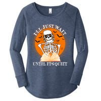 Ill Just Wait Until Its Quiet Halloween Skeleton Teacher Women's Perfect Tri Tunic Long Sleeve Shirt