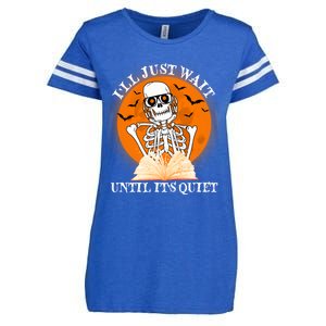 Ill Just Wait Until Its Quiet Halloween Skeleton Teacher Enza Ladies Jersey Football T-Shirt