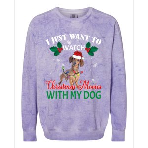 I Just Want To Watch Christmas Movies With My Dachshund Cool Gift Colorblast Crewneck Sweatshirt