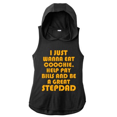 I Just Wanna Eat Coochie Stepdad Funny Ladies PosiCharge Tri-Blend Wicking Draft Hoodie Tank