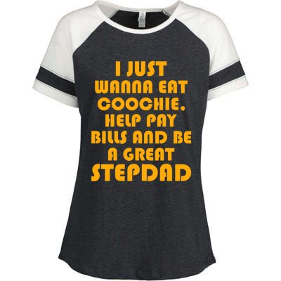 I Just Wanna Eat Coochie Stepdad Funny Enza Ladies Jersey Colorblock Tee