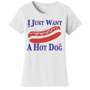 I Just Want A Hot Dog Women's T-Shirt