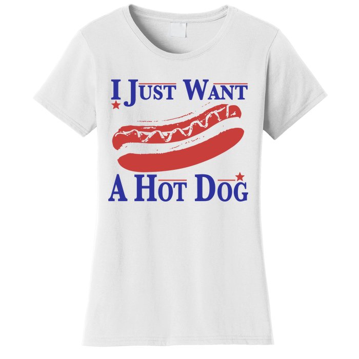 I Just Want A Hot Dog Women's T-Shirt