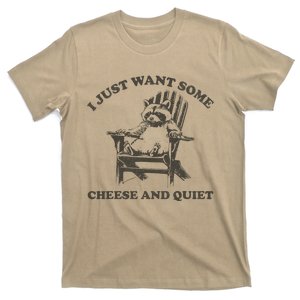 I Just Want Some Cheese And Quiet Funny Raccoon T-Shirt