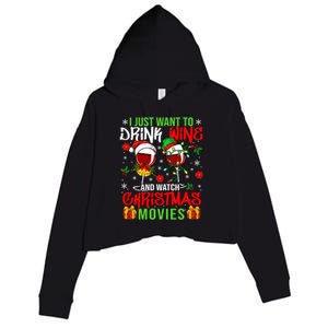 I Just Want To Wine And Watch Xmas Movies Santa Wines Great Gift Crop Fleece Hoodie