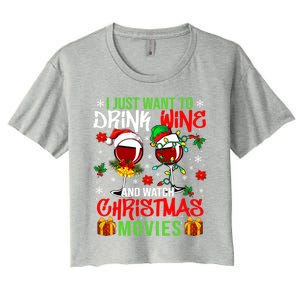 I Just Want To Wine And Watch Xmas Movies Santa Wines Great Gift Women's Crop Top Tee