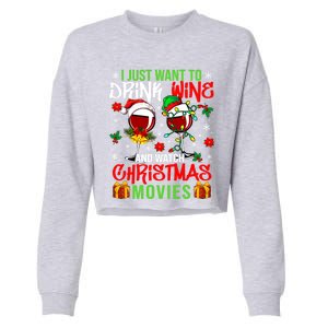 I Just Want To Wine And Watch Xmas Movies Santa Wines Great Gift Cropped Pullover Crew