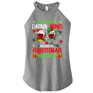 I Just Want To Wine And Watch Xmas Movies Santa Wines Great Gift Women's Perfect Tri Rocker Tank