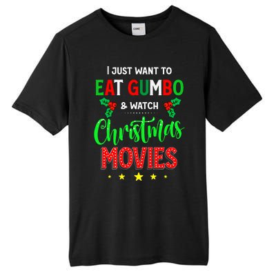 I Just Want To Eat Gumbo And Watch Xmas Movies Cajun Xmas Tall Fusion ChromaSoft Performance T-Shirt