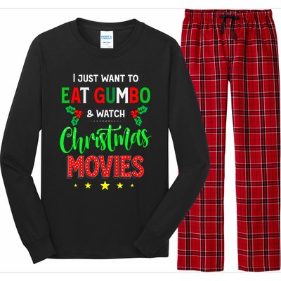 I Just Want To Eat Gumbo And Watch Xmas Movies Cajun Xmas Long Sleeve Pajama Set