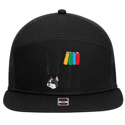 I Just Want To Read Books And Pet My Boston Terrier 7 Panel Mesh Trucker Snapback Hat