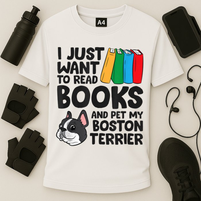 I Just Want To Read Books And Pet My Boston Terrier Cooling Performance Crew T-Shirt