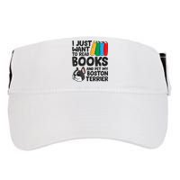 I Just Want To Read Books And Pet My Boston Terrier Adult Drive Performance Visor