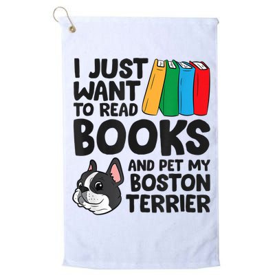 I Just Want To Read Books And Pet My Boston Terrier Golf Towel