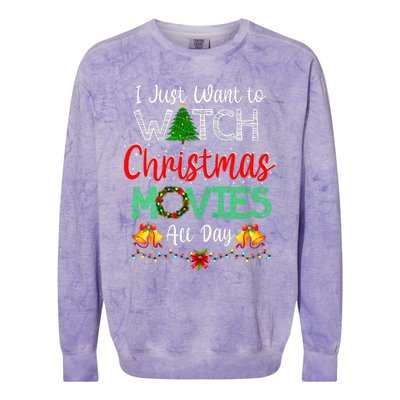 I Just Want To Watch Christmas Movies Funny Xmas Gifts Colorblast Crewneck Sweatshirt