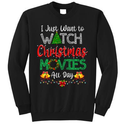 I Just Want To Watch Christmas Movies Funny Xmas Gifts Sweatshirt