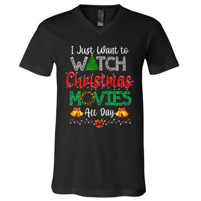 I Just Want To Watch Christmas Movies Funny Xmas Gifts V-Neck T-Shirt