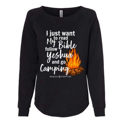 I Just Wanna Read My Bible Follow Yeshua And Go Camping Cool Gift Womens California Wash Sweatshirt