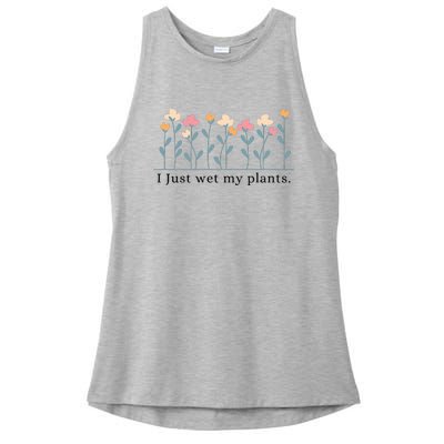 I Just Wet My Plants Funny Gardening Ladies PosiCharge Tri-Blend Wicking Tank