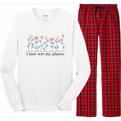 I Just Wet My Plants Funny Gardening Long Sleeve Pajama Set