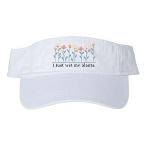 I Just Wet My Plants Funny Gardening Valucap Bio-Washed Visor