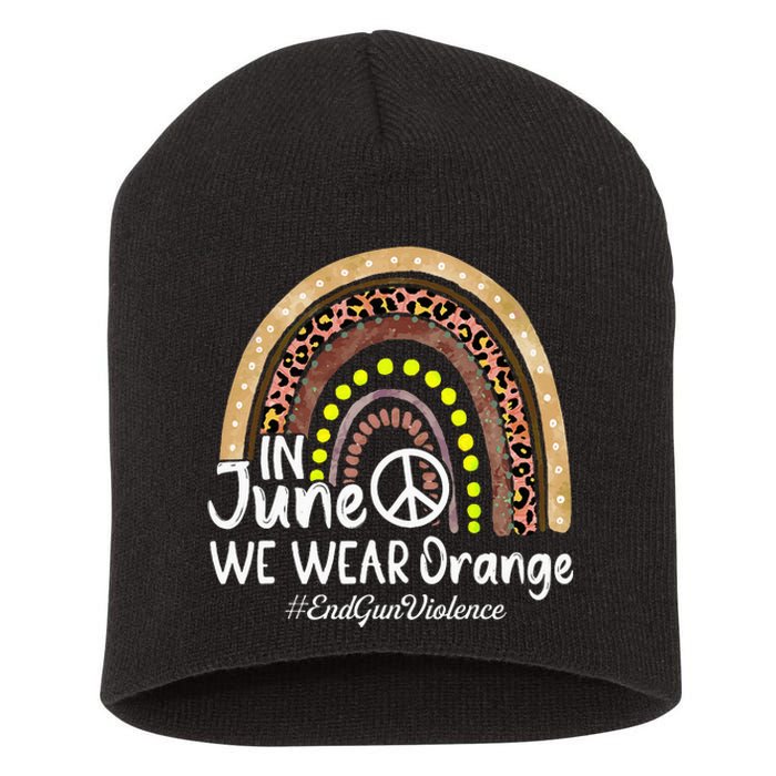 In June We Wear Orange End Gun Violence Awareness Rainbow Short Acrylic Beanie