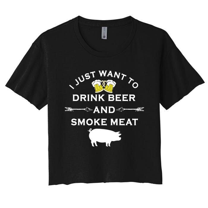 I Just Want To Drink Beer And Smoke Meat Pork Party Women's Crop Top Tee