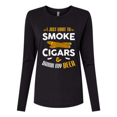 I Just Want To Smoke Cigars And Drink My Beer Cigar Womens Cotton Relaxed Long Sleeve T-Shirt