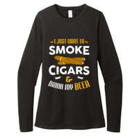 I Just Want To Smoke Cigars And Drink My Beer Cigar Womens CVC Long Sleeve Shirt