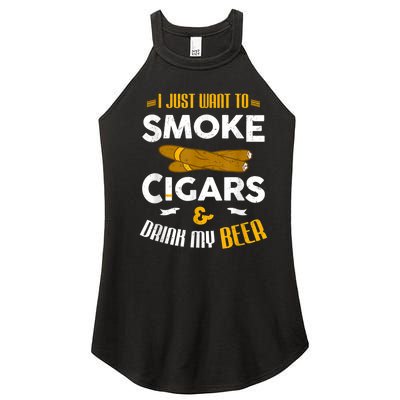 I Just Want To Smoke Cigars And Drink My Beer Cigar Women's Perfect Tri Rocker Tank