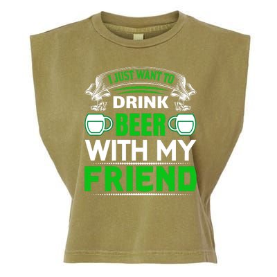 I Just Want To Drink Beer With My Friends Garment-Dyed Women's Muscle Tee