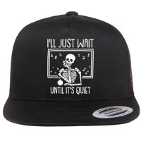 Ill Just Wait Until Its Quiet Teacher Lazy Halloween Costume Flat Bill Trucker Hat