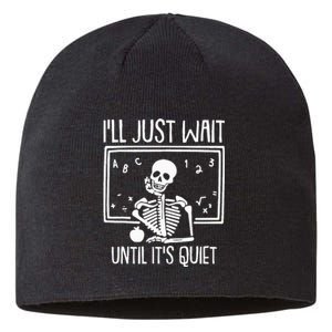 Ill Just Wait Until Its Quiet Teacher Lazy Halloween Costume Sustainable Beanie