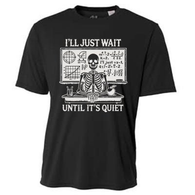 ILl Just Wait Until ItS Quiet Cooling Performance Crew T-Shirt