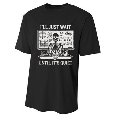 ILl Just Wait Until ItS Quiet Performance Sprint T-Shirt