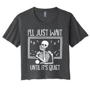 Ill Just Wait Until Its Quiet Teacher Lazy Halloween Costume Women's Crop Top Tee